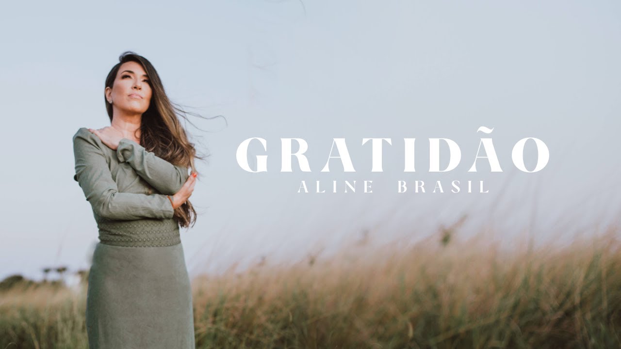 Aline Brasil - Gratidão