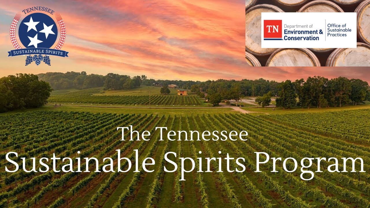 The Tennessee Sustainable Spirits Program