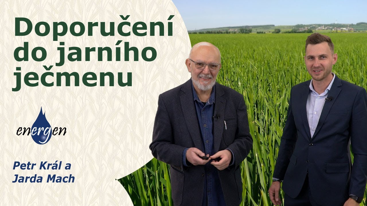 Jarní ječmen – doporučení výrobků ENERGEN | Jarda Mach a Petr Král