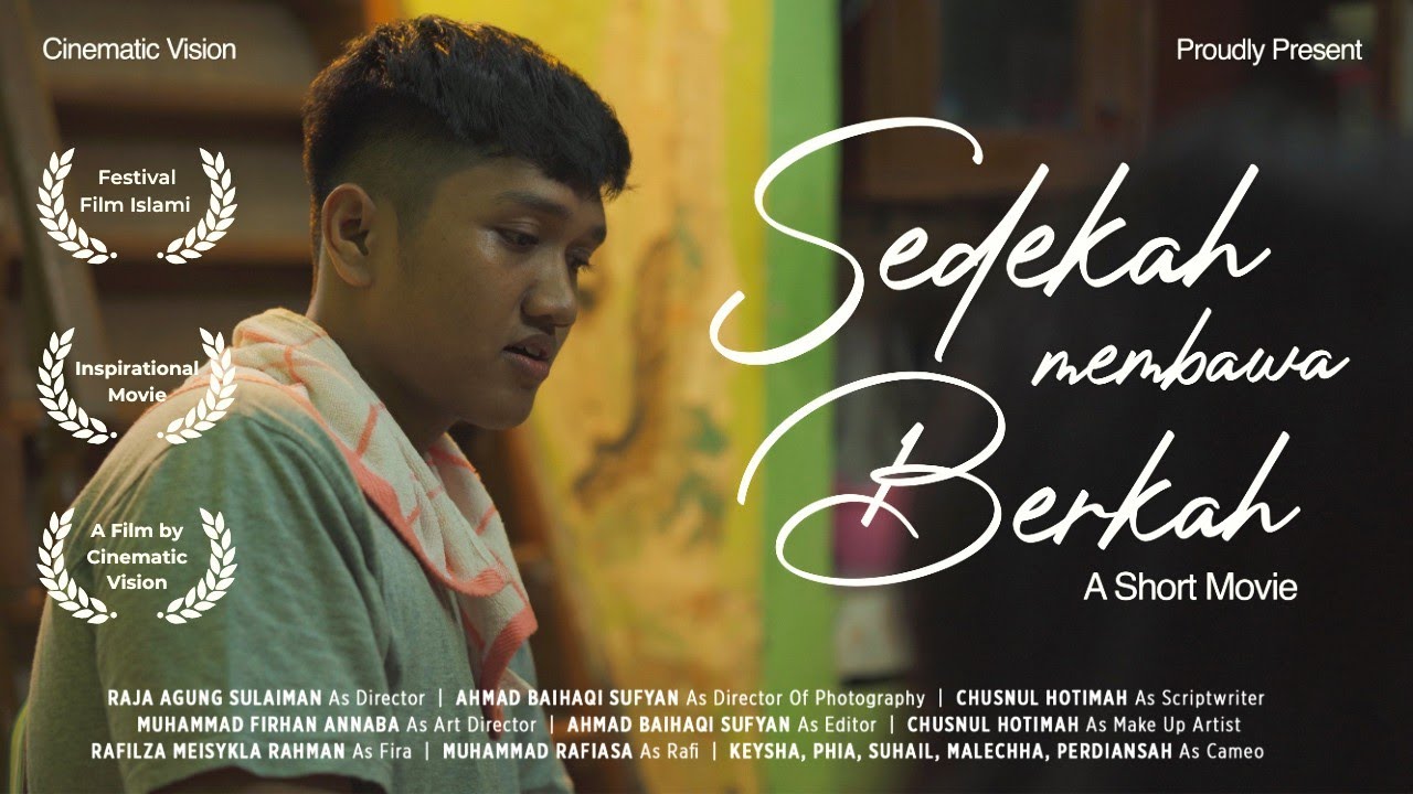 #FestivalFilmPendekIslami-ZIS-Sedekah Membawa Berkah | Cinematic Vision