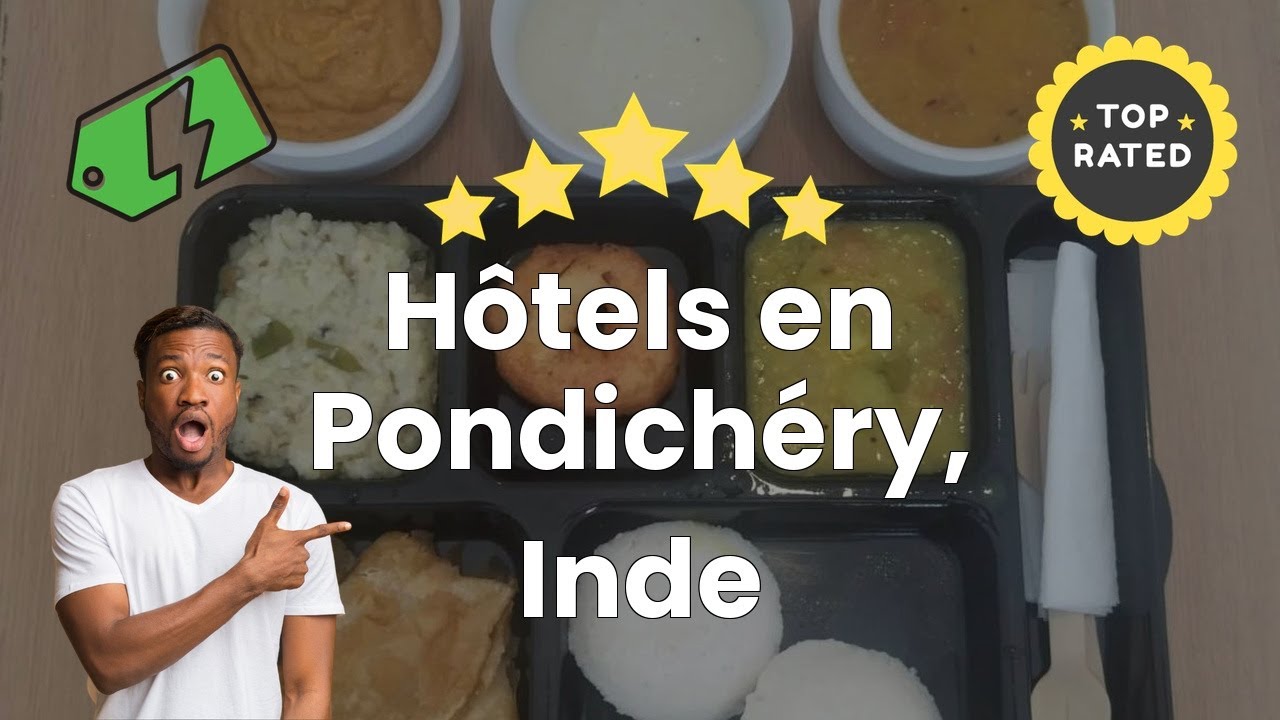 Hôtels en Pondichéry, Inde