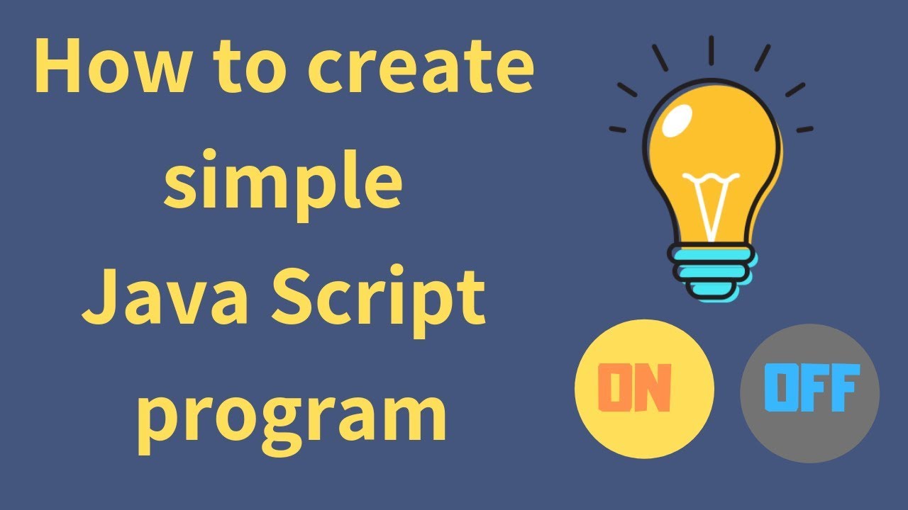Как создать простую программу на JavaScript