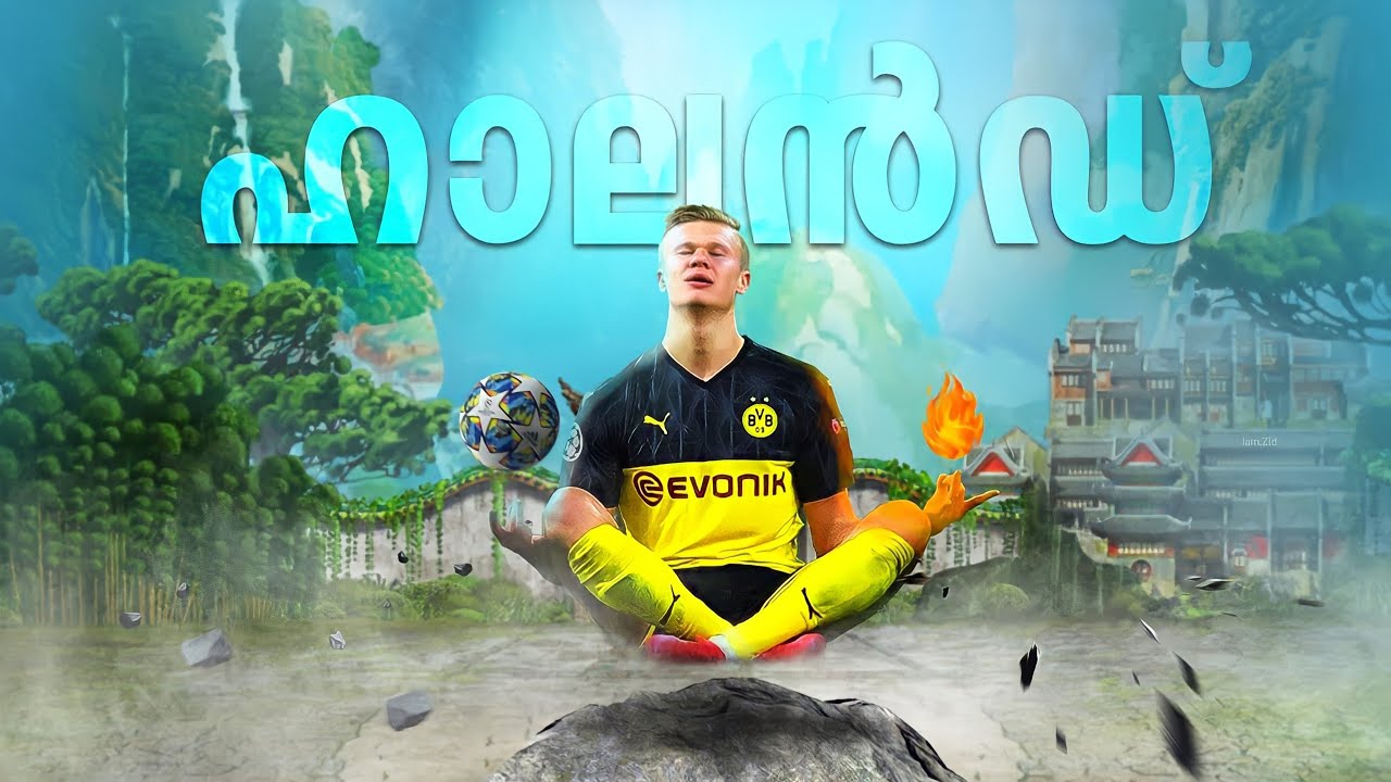 🧘‍♂️THE MAN CHILD | Erling Braut Haaland Malayalam Motivation