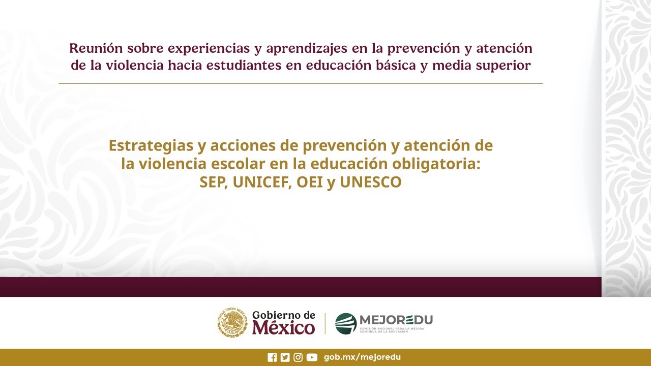 Estrategias y acciones de prevención y atención de la violencia escolar en la educación obligatoria
