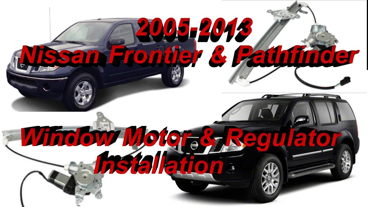 Nissan Frontier Window Motor and Regulator Installation