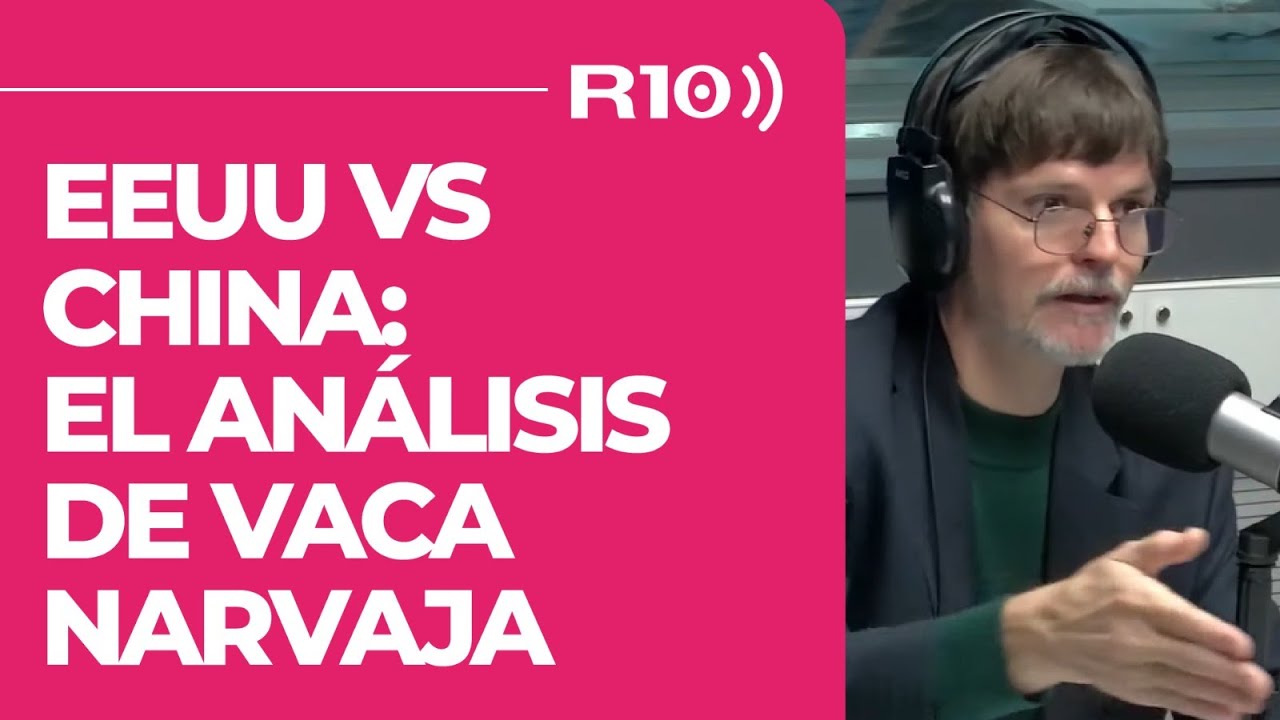 EEUU VS CHINA: EL ANÁLISIS DE VACA NARVAJA | #RelojDeArena