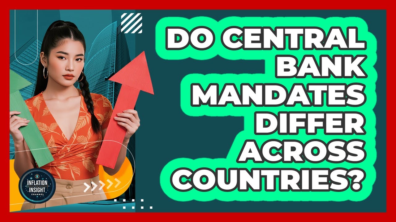Do Central Bank Mandates Differ Across Countries? - Inflation Insight Channel
