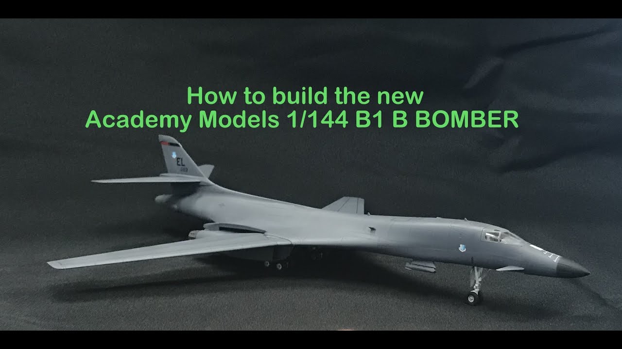 Сборка нового инструмента для модели B1 B Bomber Thunderbirds в масштабе 1/144 Academy Models