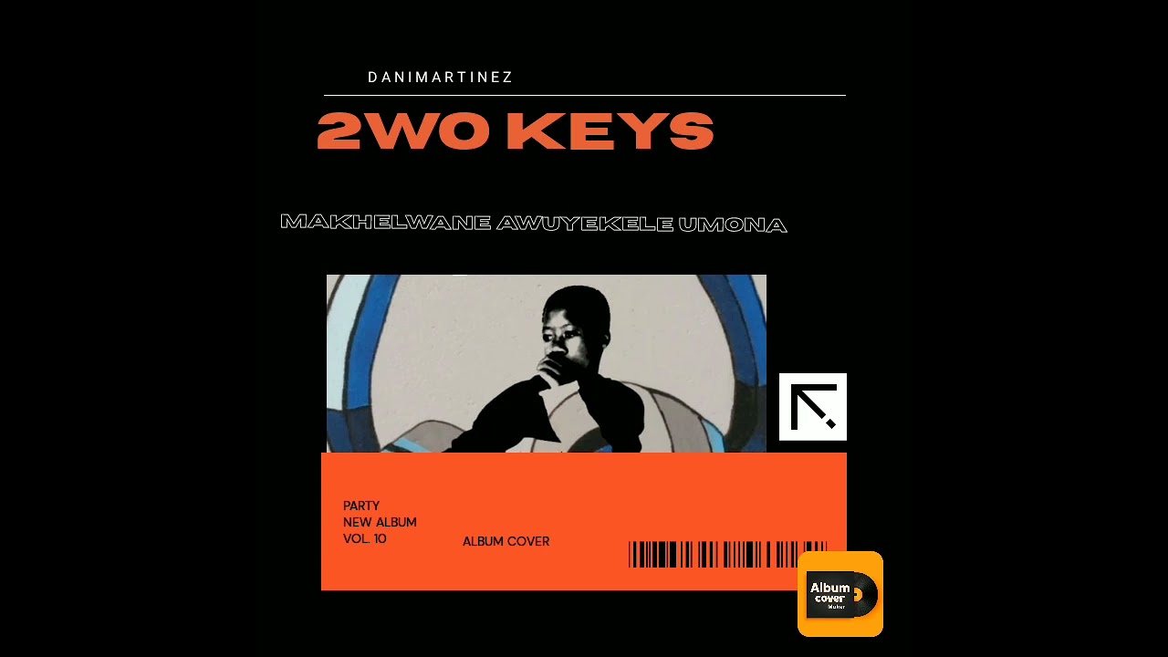2wo Keys ~makhelwane song hit