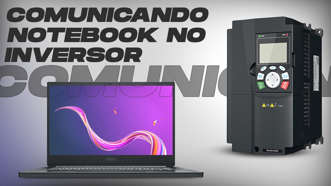 COMO COMUNICAR O NOTEBOOK COM INVERSOR DE FREQUÊNCIA RS485
