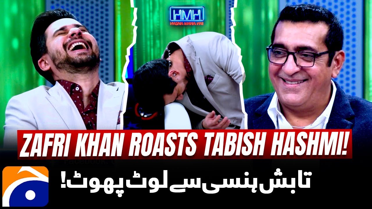 Zafri Khan Roasts Tabish Hashmi - Hasna Mana Hai - Geo News