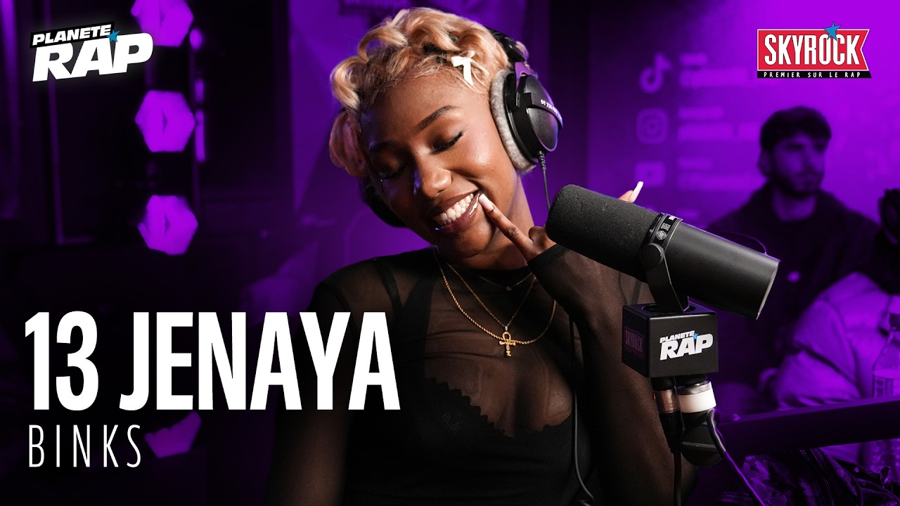[EXCLU] 13 Jenaya - B I N K S #PlanèteRap