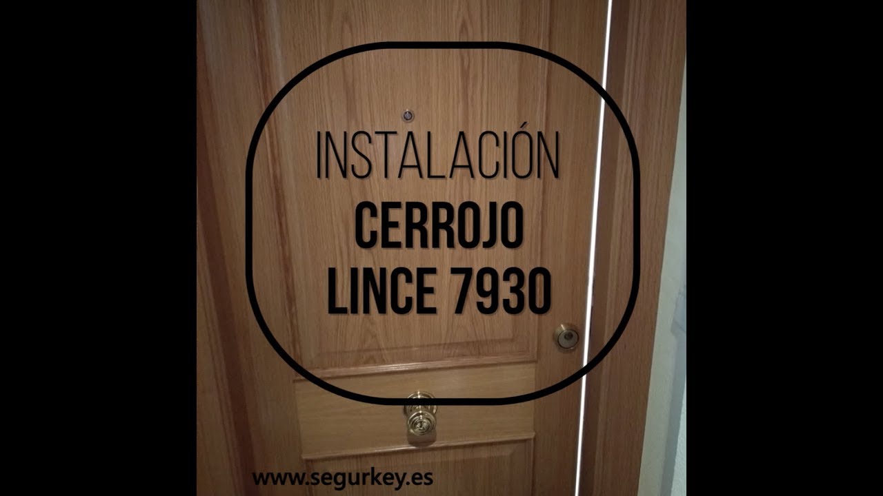 Instalaci&oacute;n Cerrojo Lince 7930 | SEGURKEY.es