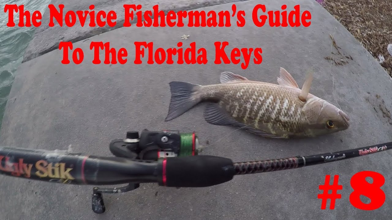 The Novice Fisherman's Guide To Fishing The Florida Keys #8 - Gone Fishing.