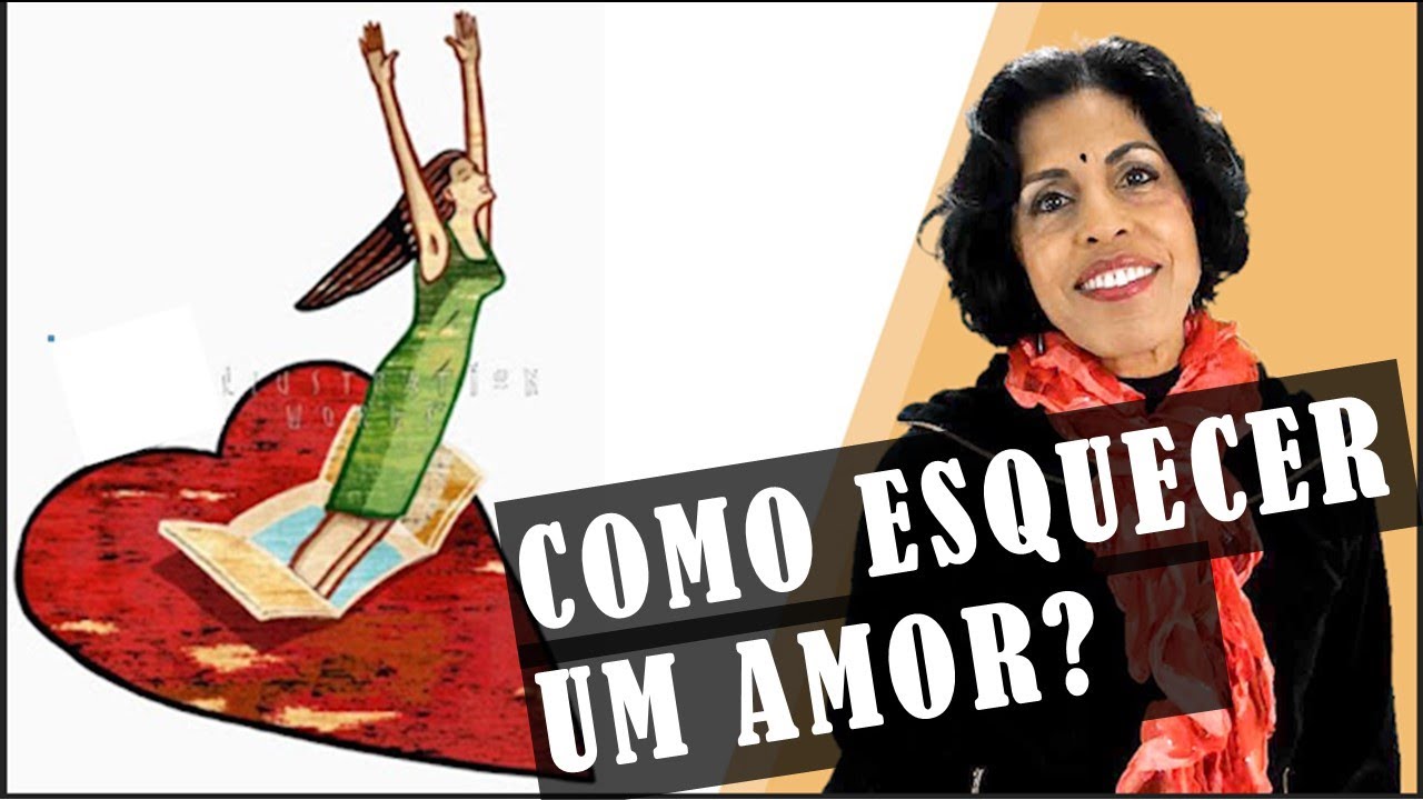 COMO ESQUECER UM AMOR? DRA BETH ESCLARECE