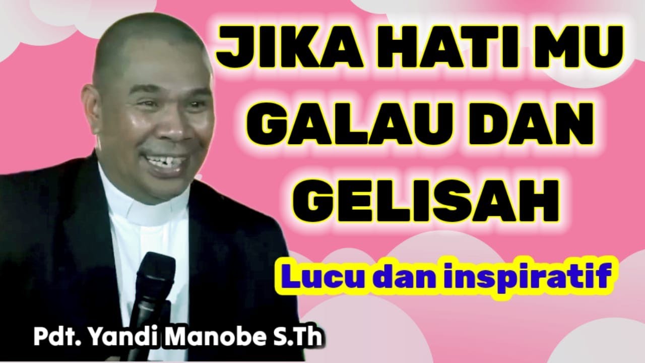 JIKA HATI MU GALAU DAN GELISAH, DENGARKAN KHOTBAH INI, PDT. YANDI MANOBE S.TH