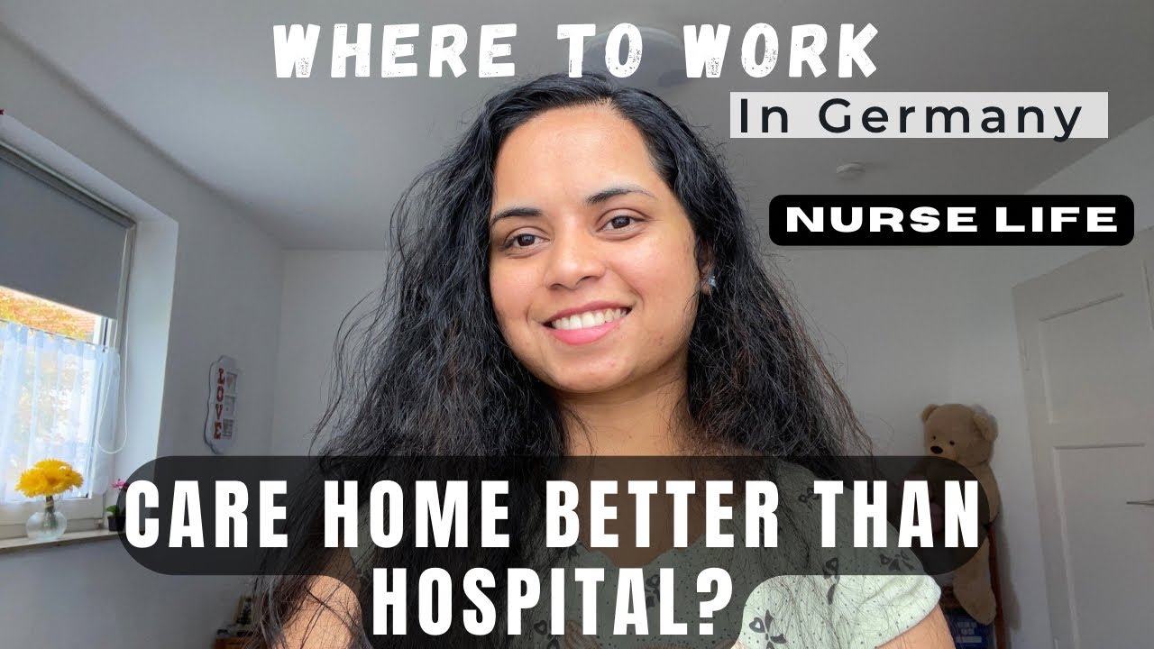 Care-Home/Hospital? |Better work life for Nurse in Germany|