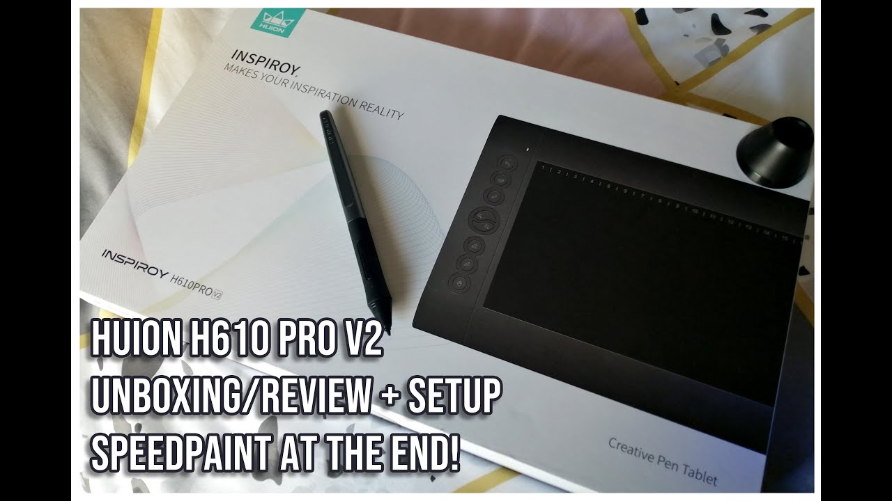 HUION H610 PRO V2 UNBOXING/REVIEW, SETUP, AND SPEEDPAINT!