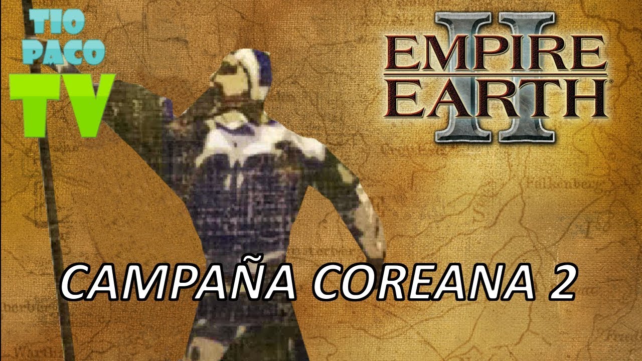 Empire Earth II (Más difícil) - Campaña Coreana 2 - Chosun Antiguo
