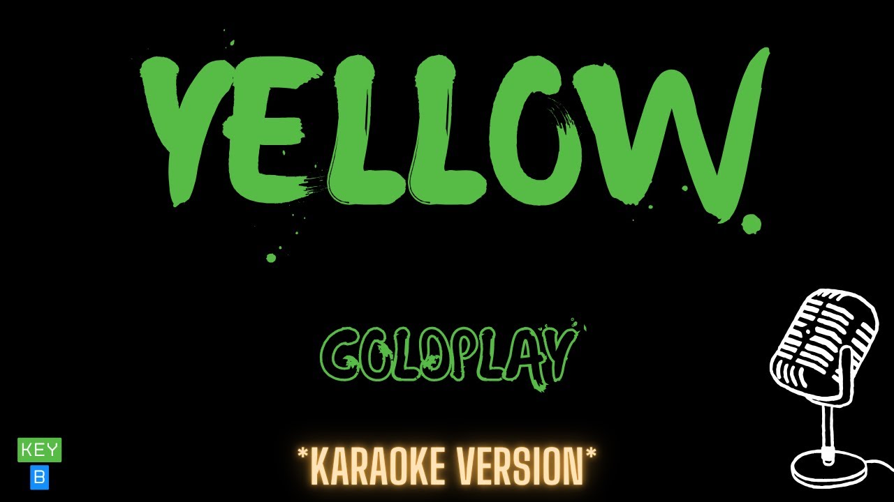Coldplay - Yellow (Karaoke Version)