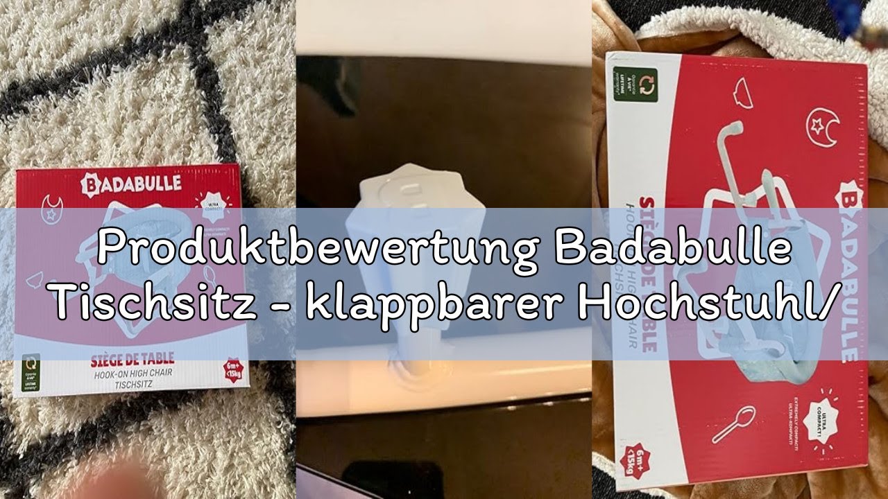 Produktbewertung Badabulle Tischsitz - klappbarer Hochstuhl/ Babysitz für unterwegs, 3-Punkt-Gurt, b
