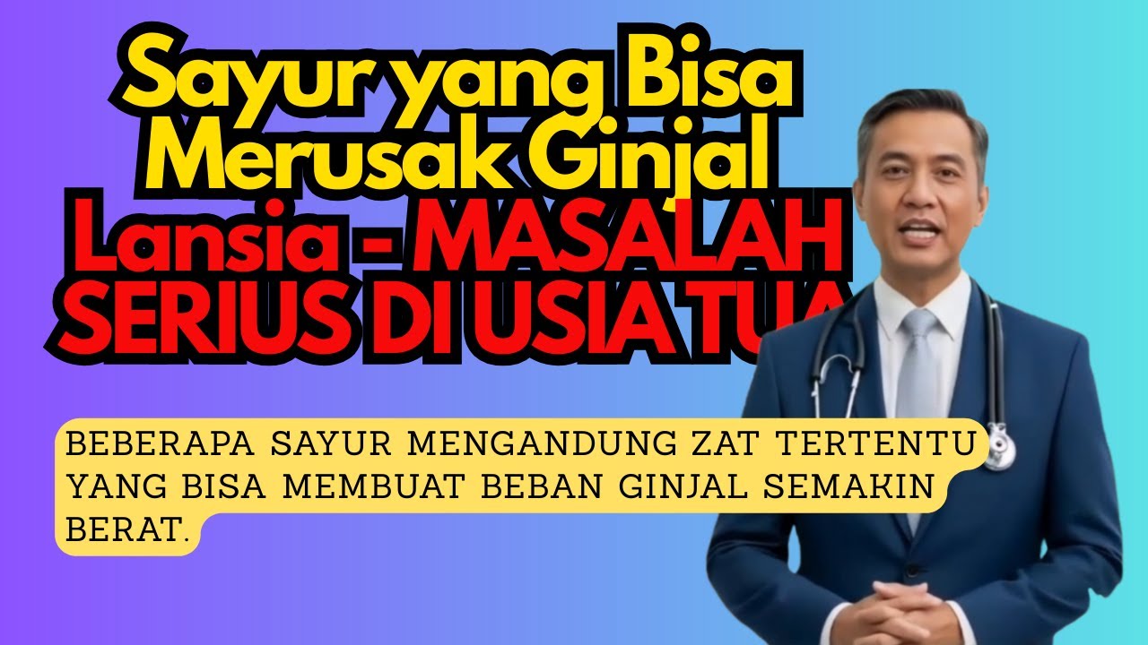 Sayur Untuk Lansia ! 6 Sayur Picu Stroke & 4 yang Aman di Usia 60+| Usia Emas
