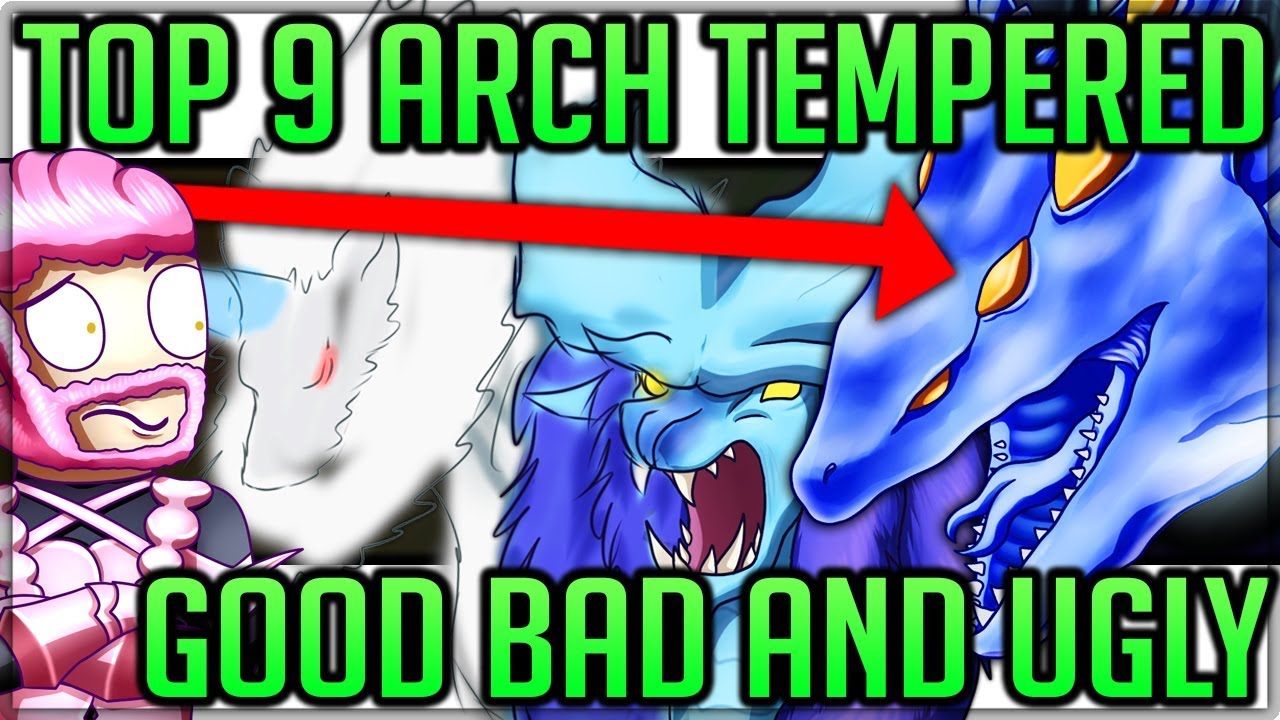 Top 9 Arch Tempered Monsters - Why They Failed - Monster Hunter World! 
