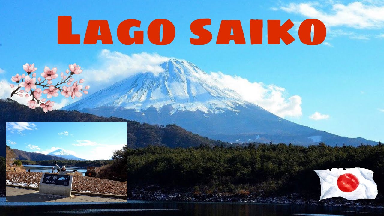 LAGO SAIKO Y EL MT. FUJI 🗻🇯🇵 [西湖 - 富士山]