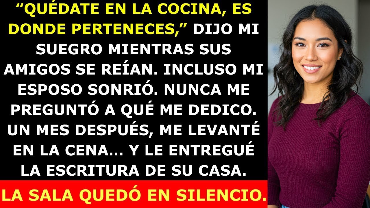 Mi Suegro Se Burló  “Quédate en la Cocina” — Así que Le Entregué la Escritura de la Casa