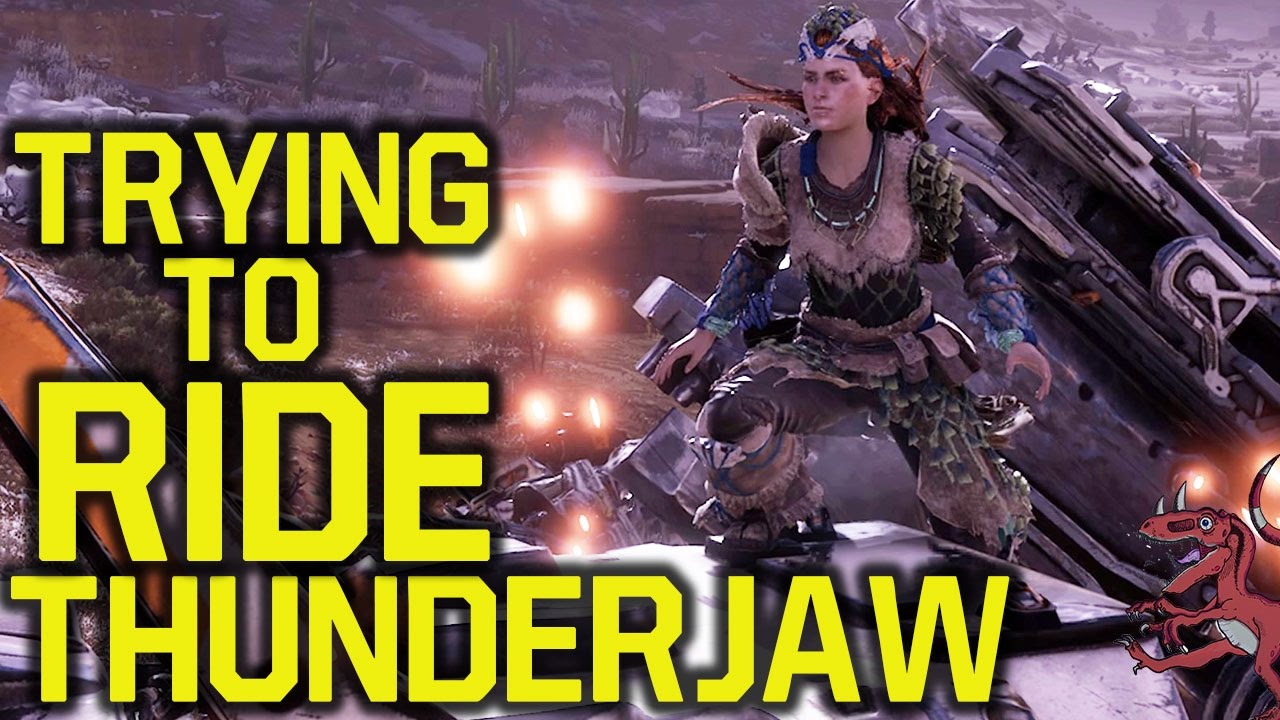 Horizon Zero Dawn gameplay   Trying to RIDE A Thunderjaw Horizon Zero Dawn thunderjaw