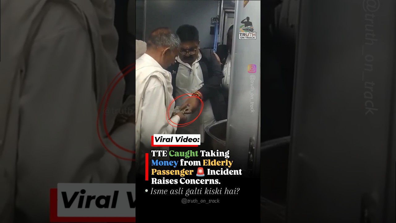 Shocking Train Incident 🚨 TTE Seen Taking Money from Elderly Passenger