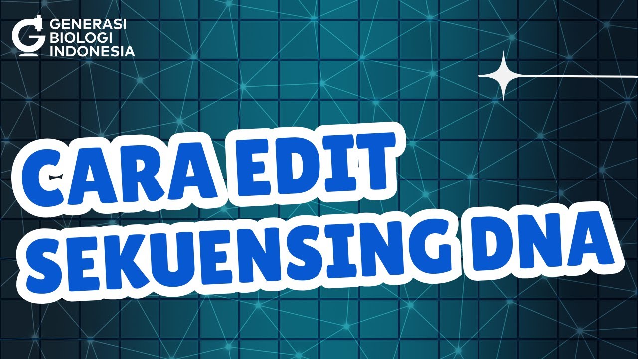 Praktik Edit Hasil Sekuensing DNA