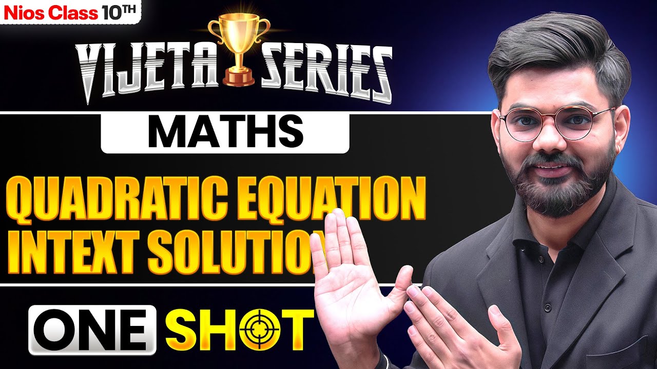 NIOS Class 10th Math Chapter 6 | Quadratic Equations - Intex solution  | Vijeta Series