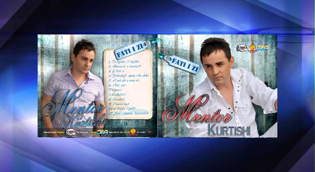 Mentor Kurtishi  - O fati i zi