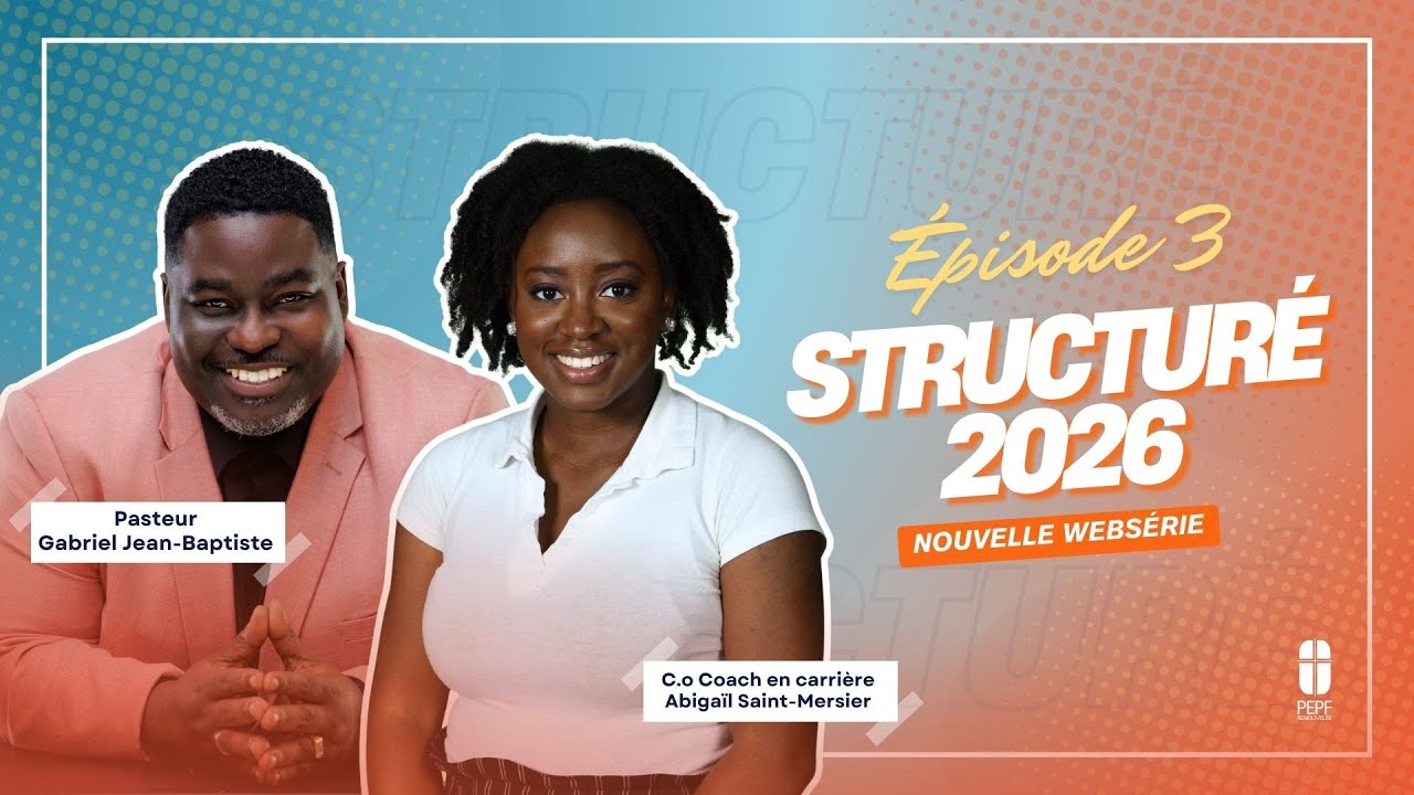 Structuré 2026⏐Ép. 3 | Websérie