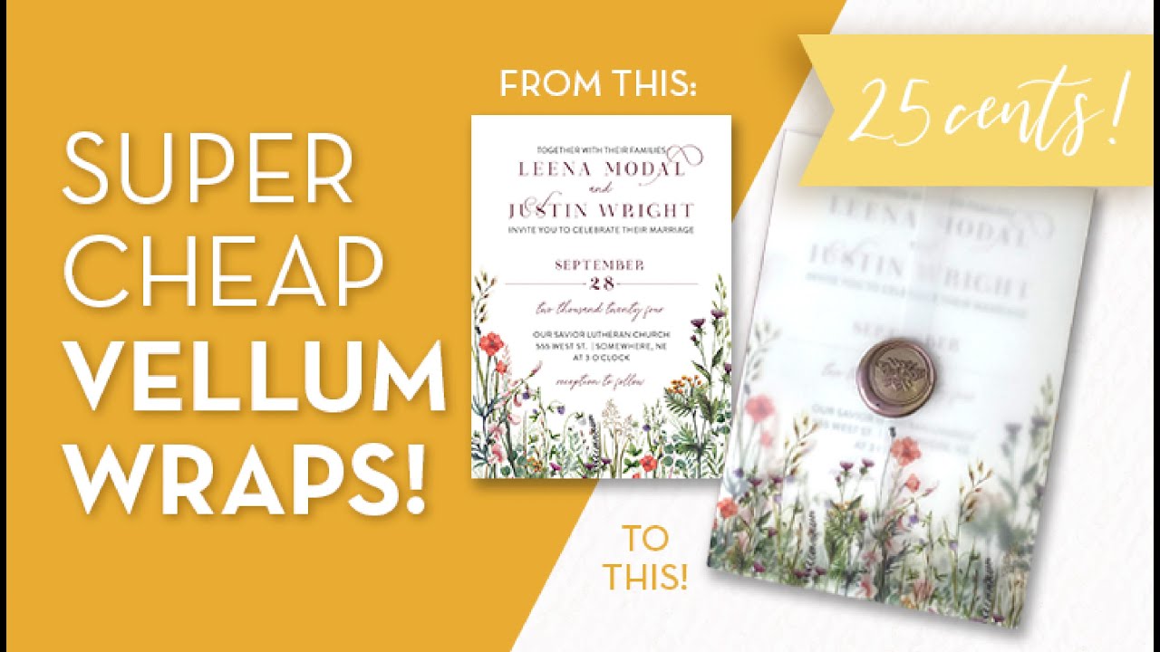 Save money on vellum wraps and print them for pennies!