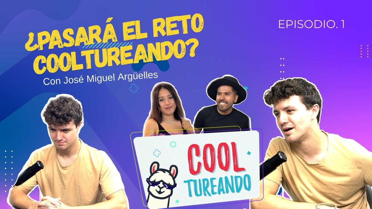 Cooltureando con José Miguel Argüelles || Episodio #1