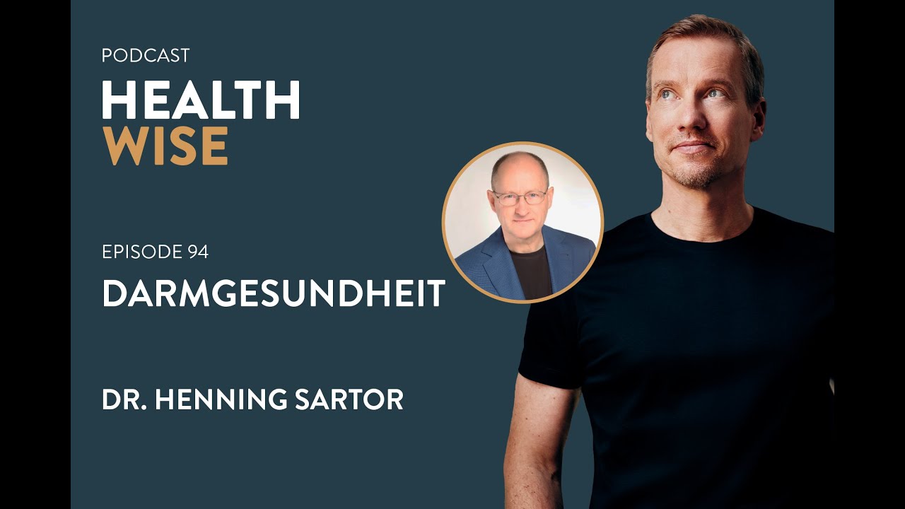 #094 Darmgesundheit. Mit Dr. Henning Sator