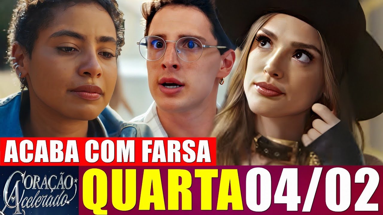 CORAÇÃO ACELERADO Resumo Capítulo 04/02/2026 Agrado tenta fazer acordo de paz com Naiane 