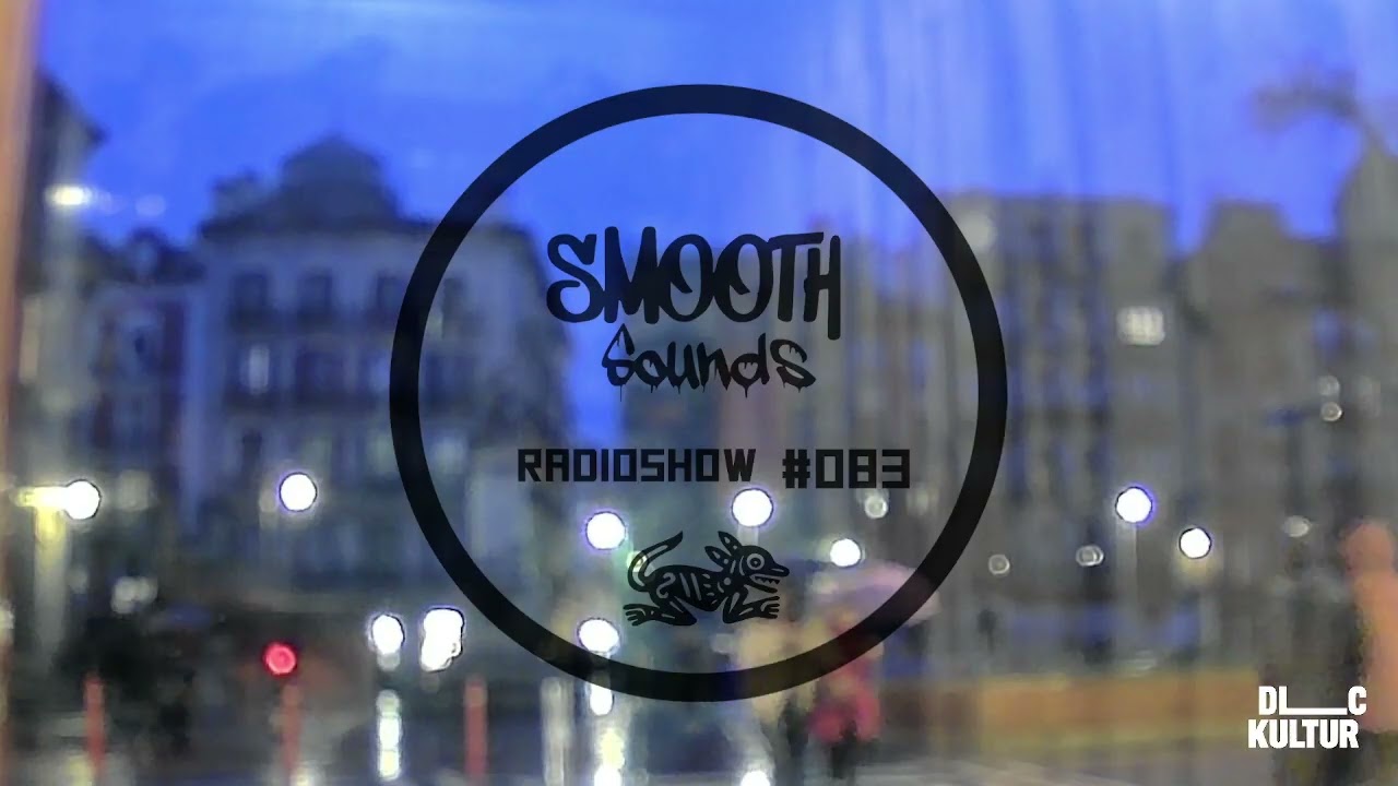 SMOOTH SOUNDS #083 // HODEI6Z