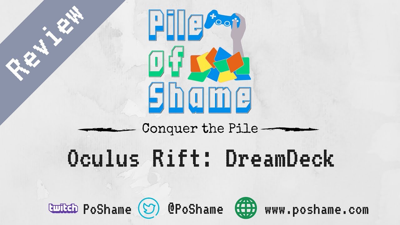 Pile of Shame Review - Oculus Dreamdeck