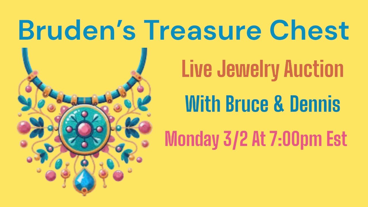 Monday 3/2 At 7:00pm Est.  Live Jewelry Auction
