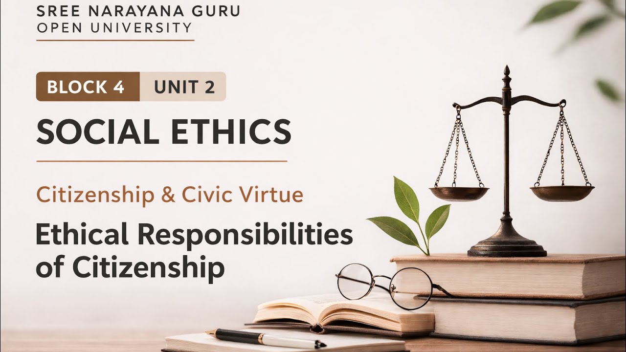 Block 4 Unit 2 | Social Ethics | Sree Narayana Guru Open University 