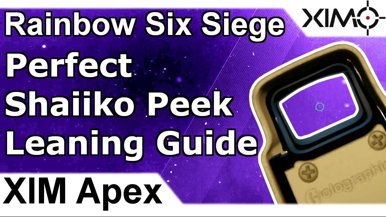 XIM Apex - Shaiiko Peek Leaning Console Tutorial