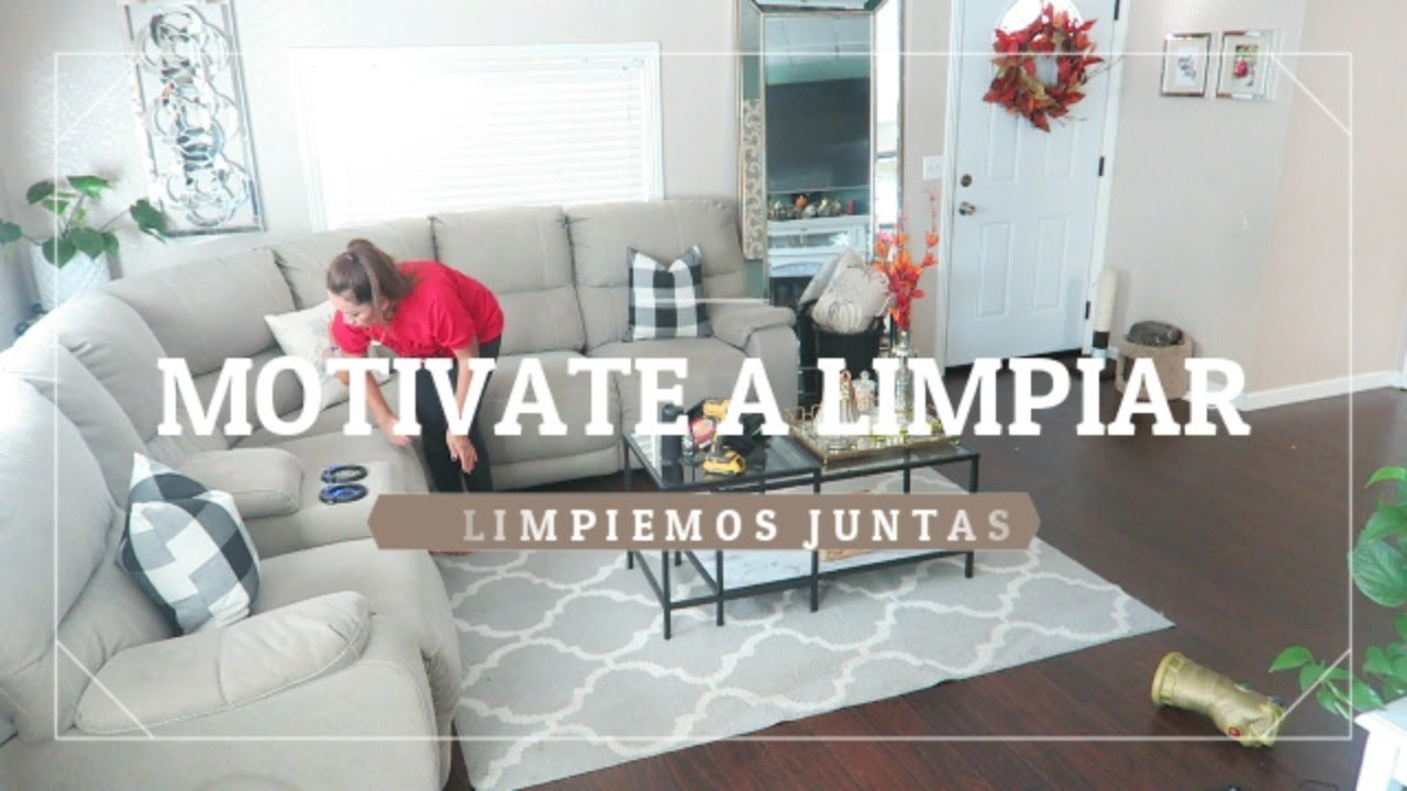 VIDEO DE LIMPIEZA   MOTIVATE A LIMPIAR CONMIGO