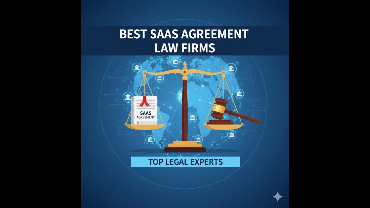 Best 10 SaaS Agreement Law Firms for Companies & Startups (2026 Guide)