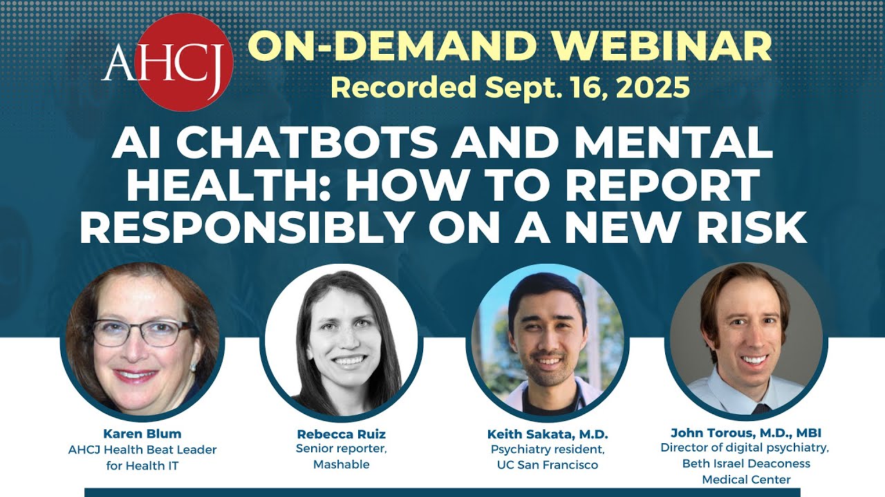 AI chatbots and mental health: How to report responsibly on a new risk | AHCJ webinar
