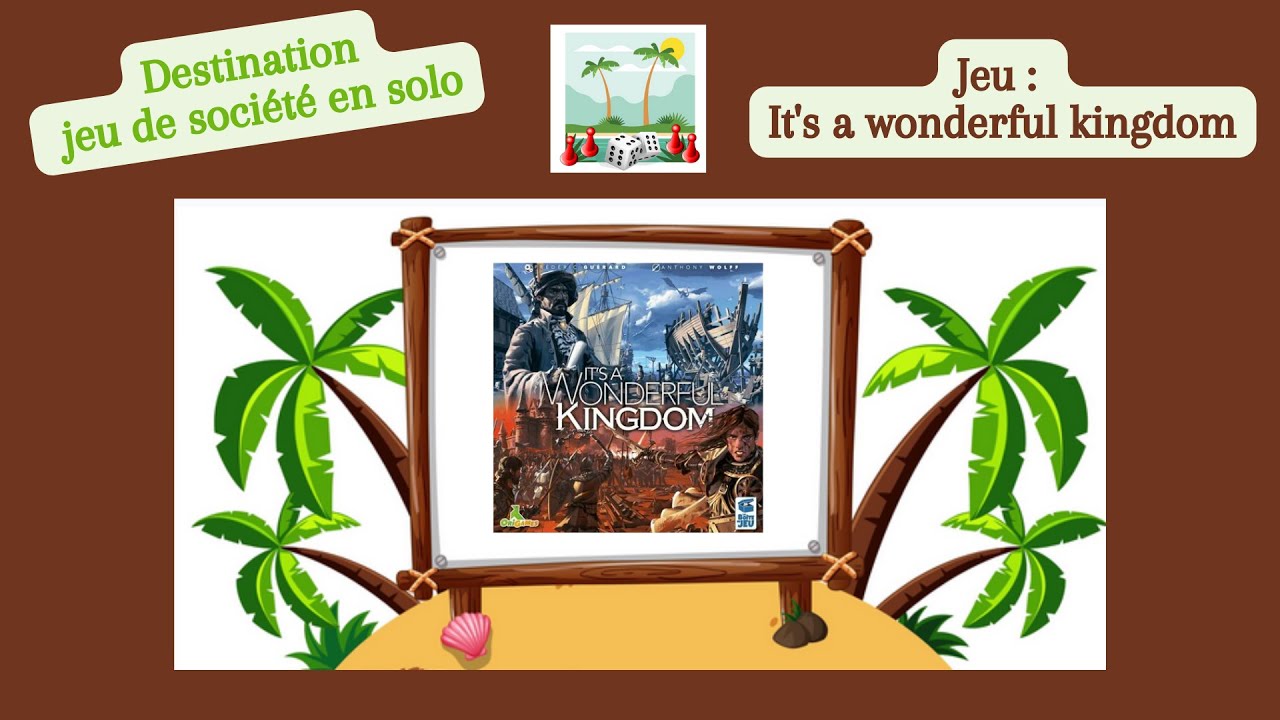 🏰 It's a wonderful kingdom (module quête) ♣ jeu de société en solo 🏰