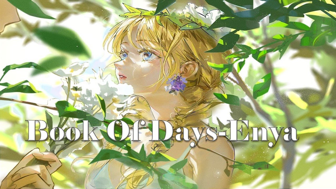 Nightcore-Book Of Days-Enya