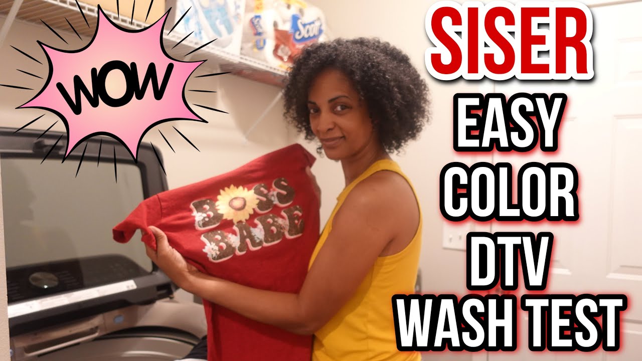 Wash Test Results on Siser Easy Color DTV | After 1 Wash...Is it worth is it?